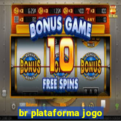 br plataforma jogo